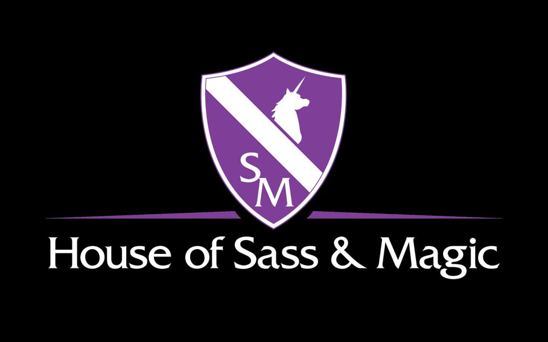 House of Sass & Magic